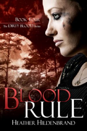 [Dirty Blood 04] • Blood Rule